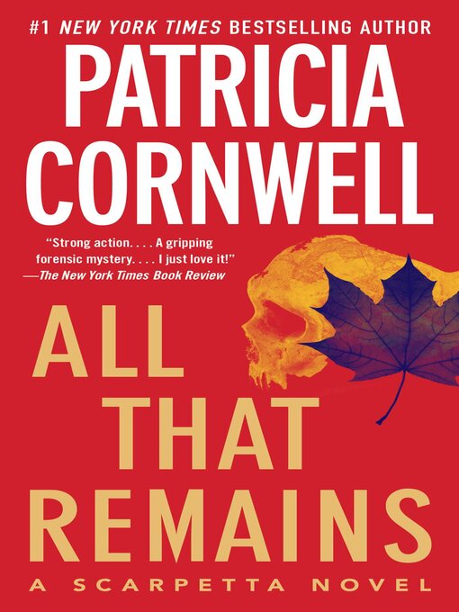 Title details for All That Remains by Patricia Cornwell - Wait list